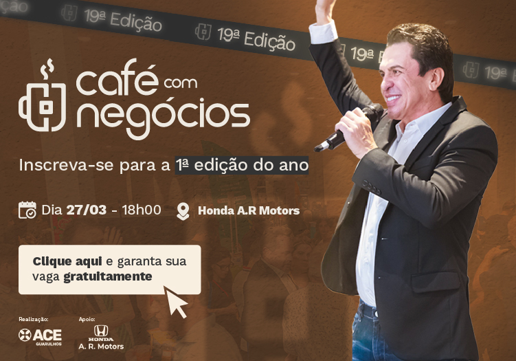 19ª EDIÇÃO CAFÉ COM NEGÓCIOS 